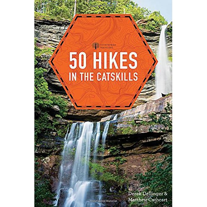 50 Hikes in the Catskills by Derek Dellinger and Matthew Cathcart