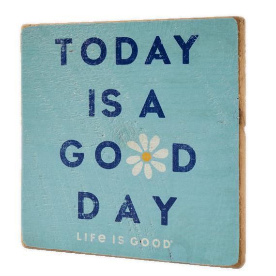 Life Is Good Today is A Good Day Large Wooden Sign